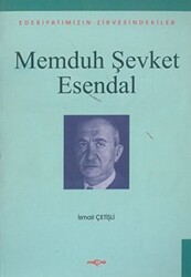 Memduh Şevket Esendal Edebiyatımızın Zirvesindekiler - 1