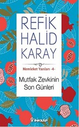 Memleket Yazıları 4: Mutfak Zevkinin Son Günleri - 1