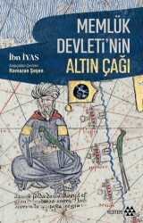 Memlük Devleti’nin Altın Çağı - Yeditepe Yayınevi