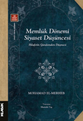 Memlük Dönemi Siyaset Düşüncesi - Klasik Yayınları