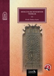 Memlükler Döneminde Vezirlik 1250 - 1517 - 1