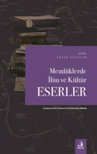 Memlüklerde İlim ve Kültür - Eserler - 1
