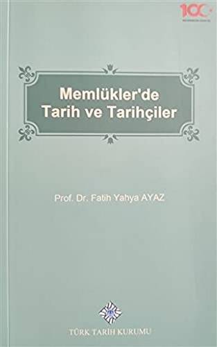 Memlükler`de Tarih ve Tarihçiler - 1