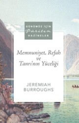 Memnuniyet, Refah ve Tanrı`nın Yüceliği - Ahit Yayınları