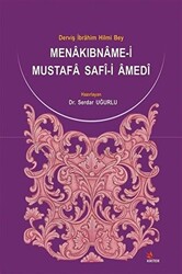 Menakıbname-i Mustafa Safi-i Amedi: Derviş İbrahim Hilmi Bey Uğurlu - Kriter Yayınları