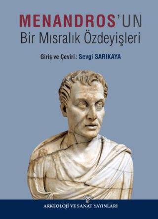 Menandros`un Bir Mısralık Özdeyişleri - 1