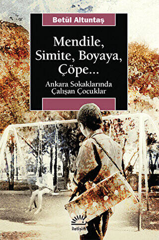 Mendile, Simite, Boyaya, Çöpe... - 1