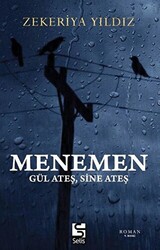 Menemen - Gül Ateş, Sine Ateş - 1