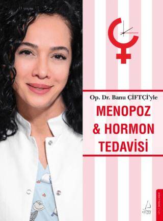 Menopoz ve Hormon Tedavisi - 1