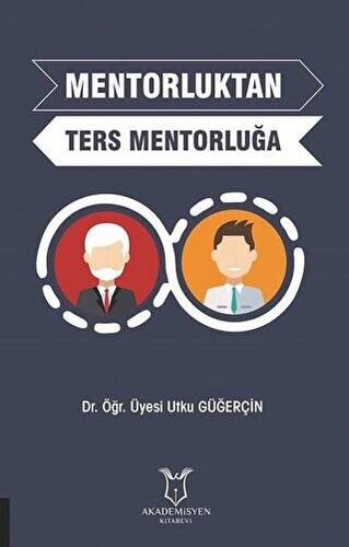 Mentorluktan Ters Mentorluğa - 1