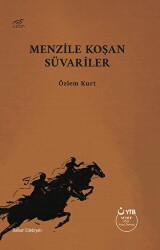 Menzile Koşan Süvariler - 1