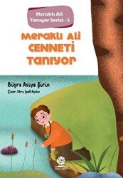 Meraklı Ali Cenneti Tanıyor - Gonca Çocuk