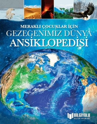 Meraklı Çocuklar İçin Gezegenimiz Dünya Ansiklopedisi - 1