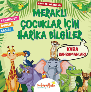 Meraklı Çocuklar İçin Harika Bilgiler Kara Kahramanları - 1