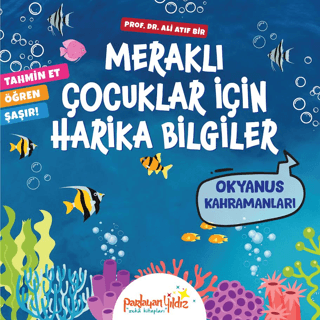 Meraklı Çocuklar İçin Harika Bilgiler Okyanus Kahramanları - 1