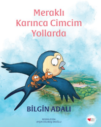 Meraklı Karınca Cimcim Yollarda - Can Çocuk Yayınları