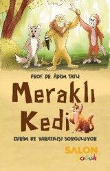 Meraklı Kedi Evrim ve Yaratılışı Sorguluyor - 1