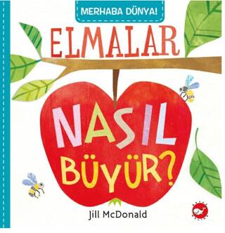 Merhaba Dünya! Elmalar Nasıl Büyür? - 1