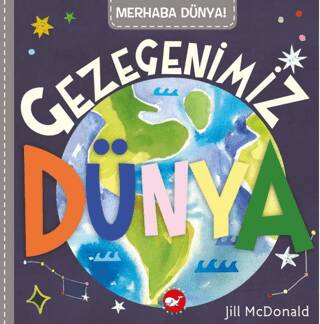 Merhaba Dünya! Gezegenimiz Dünya - 1