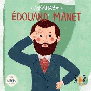 Merhaba Edouard Manet Sanatçıyla İlk Buluşma - 1