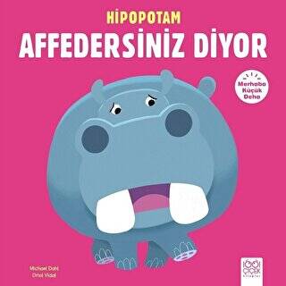 Merhaba Küçük Deha - Hipopotam Affedersiniz Diyor - 1