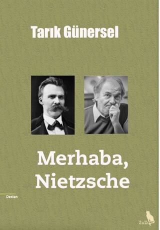 Merhaba, Nietzsche - 1