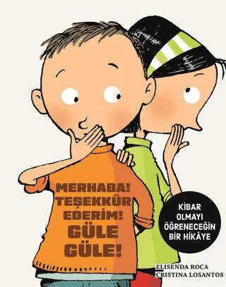 Merhaba! Teşekkür Ederim! Güle Güle! - 1