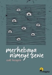 Merhebaya Nîmeyê Şewe - Roşna Yayınları