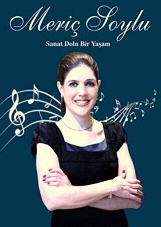 Meriç Soylu : Sanat Dolu Bir Yaşam - 1