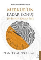 Merkür’ün Kadar Konuş Jüpiter’in Kadar İste - Destek Yayınları