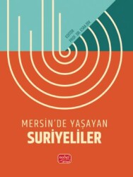 Mersin’de Yaşayan Suriyeliler - 1