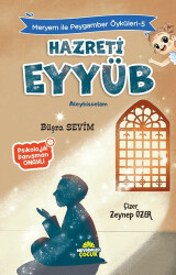 Meryem İle Peygamber Öyküleri-5 Hazreti Eyyüb - 1