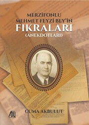 Merzifonlu Mehmet Feyzi Bey’in Fıkraları Anekdotları - 1