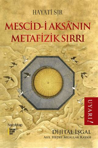 Mescid-i Aksa’nın Metafizik Sırrı - 1