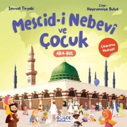 Mescid-i Nebevî ve Çocuk Çıkartma Hediyeli - Timaş Gülce Çocuk