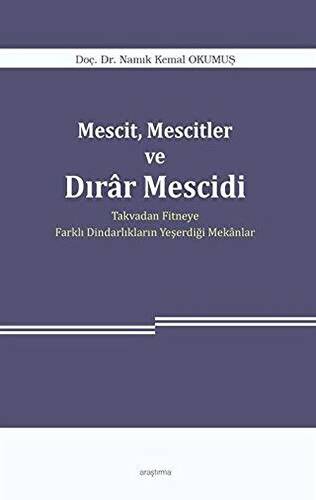 Mescit, Mescitler ve Dırar Mescidi - 1