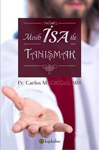 Mesih İsa ile Tanışmak - 1