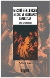 Mesihi Beklerken - Mesihçi ve Millenarist Hareketler - 1