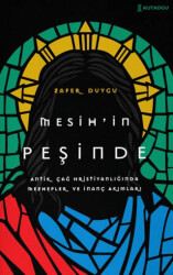 Mesih’in Peşinde - Kutadgu Yayınları