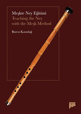 Meşkte Ney Eğitimi - Teaching the Ney with the Meşk Method - 1