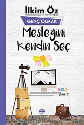 Mesleğini Kendin Seç - Genç Olmak - 1