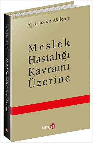 Meslek Hastalığı Kavramı Üzerine - 1