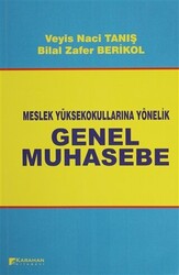 Meslek Yüksek Okullarına Yönelik Genel Muhasebe - 1