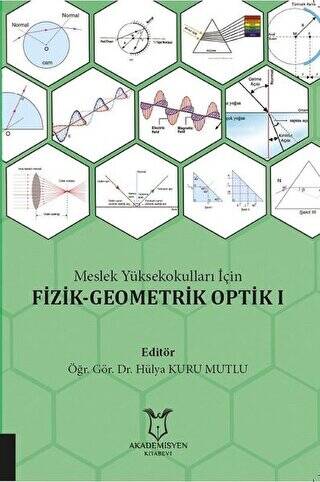 Meslek Yüksekokulları İçin Fizik - Geometrik Optik 1 - 1