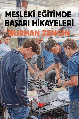 Mesleki Eğitimde Başarı Hikayeleri - 1