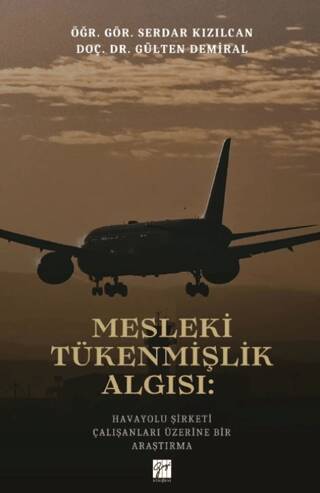 Mesleki Tükenmişlik Algısı: Havayolu Şirketi Çalışanları Üzerine Bir Araştırma - 1