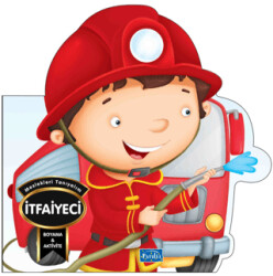 Meslekleri Tanıyalım - İtfaiyeci - Parıltı Yayınları