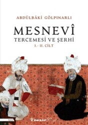 Mesnevi Tercümesi ve Şerhi I - II. Cilt - 1