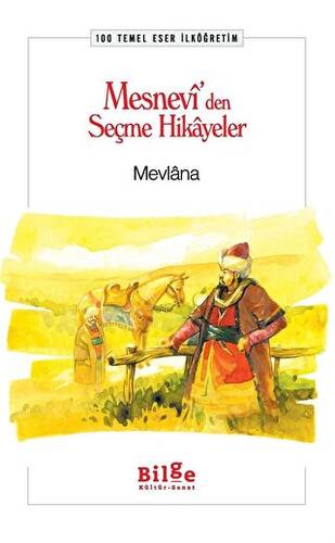 Mesnevi’den Seçme Hikayeler - 1