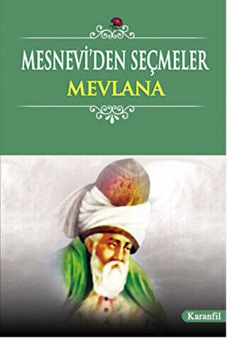 Mesnevi’den Seçmeler - 1